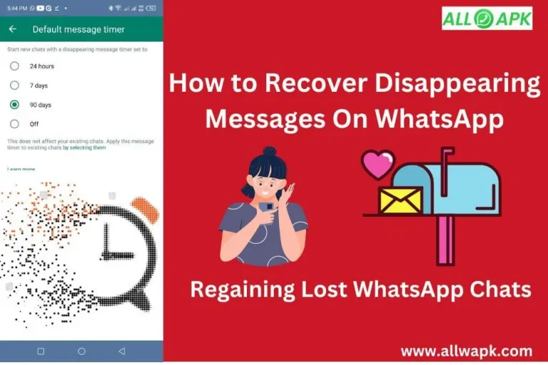 How to Recover Disappearing Messages On WhatsApp